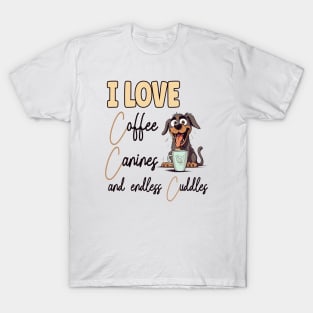 I Love Coffee Canines and Cuddles I Love Coffee Canines and Cuddles Rottweiler Owner Funny  Funny T-Shirt